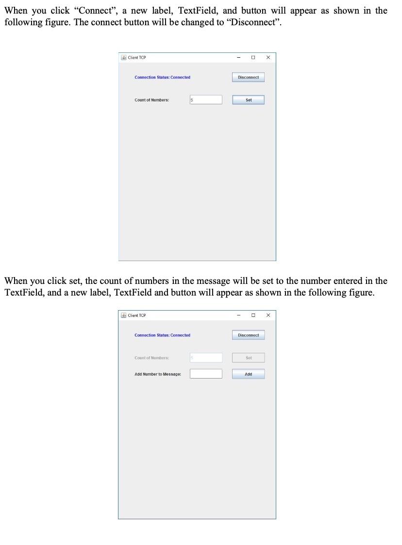 Application using TCP Implement a client/server application, where the client asks the