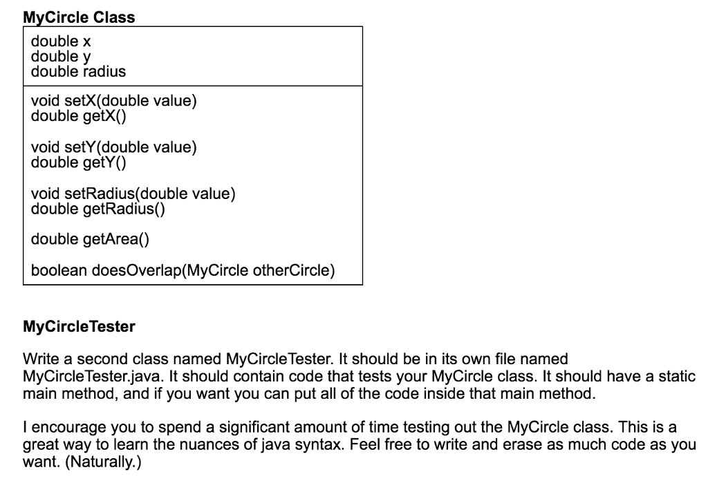 MyCircleTester.java. The MyCircle.java file is the primary interest. It will create an