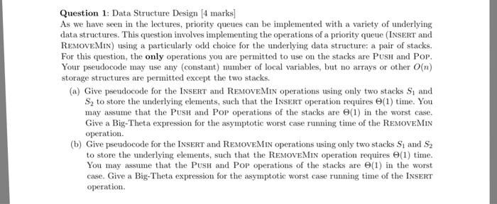  Data Structure Design As we have seen in the lectures, priority