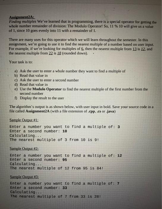  Assignment2A: Finding multiples We've learned that in programming, there is a