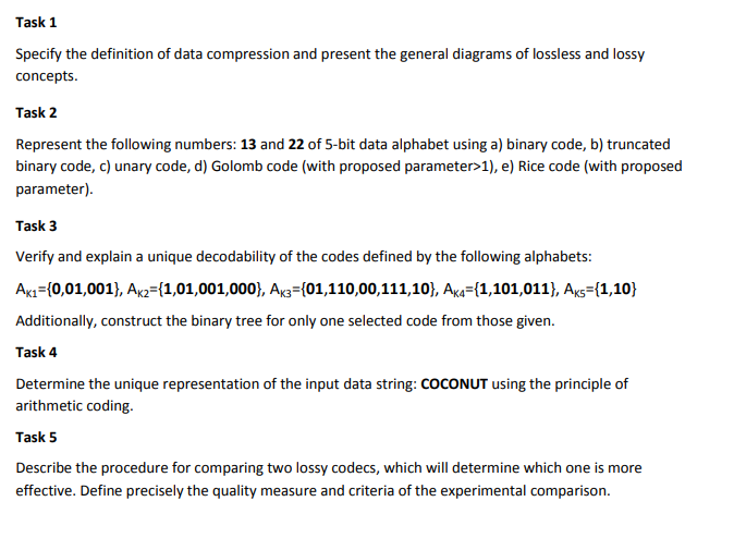 Task 1 Specify the definition of data compression and present the