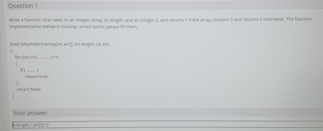  Question 1 Write a function that takes in an integer array,