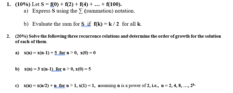 Please solve it 1. (10%) Let S = f(0) + f(2) +