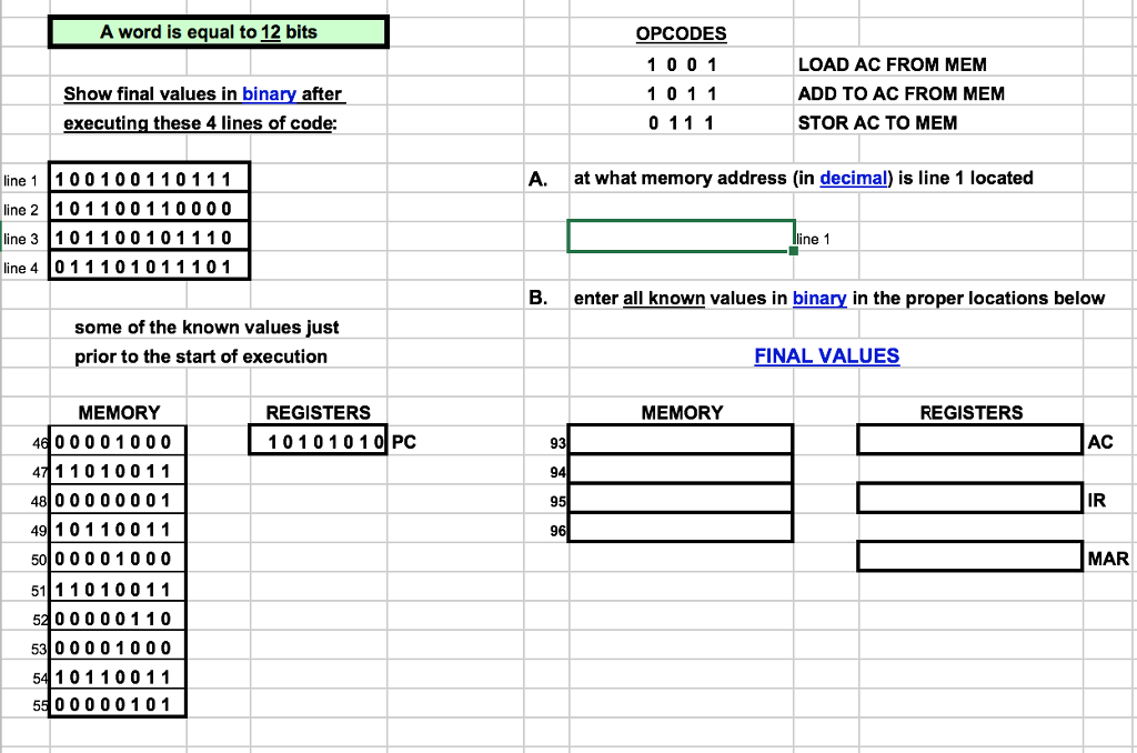 A word is equal to 12 bits OPCODES 1 0 01