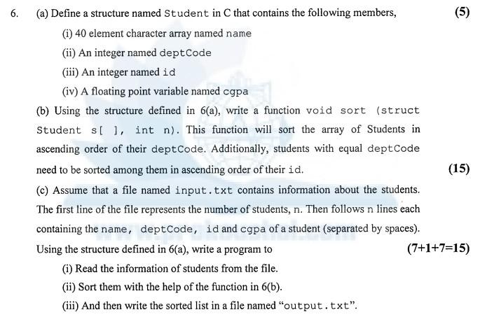 6. (a) Define a structure named Student in C that contains