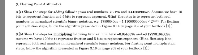  3. Floating Point Arithmetic: 3.(a) Show the steps for adding following