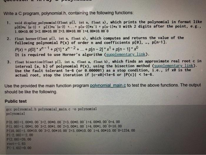  Write a C program, polynomial.h, containing the following functions: 1. void