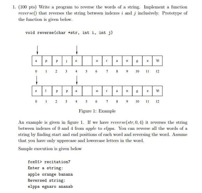 Help with C please and thanks Write a program to reverse the