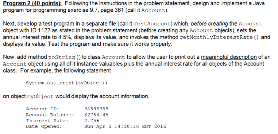  Program 2 (40 points): Following the instructions in the problem statement,
