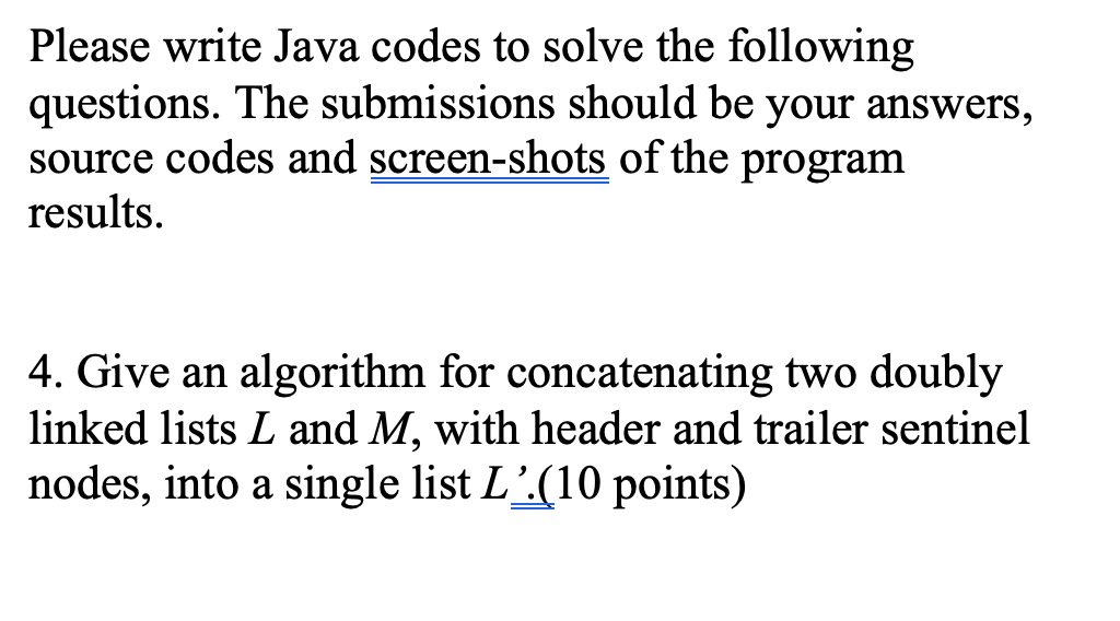  Please write Java codes to solve the following questions. The submissions