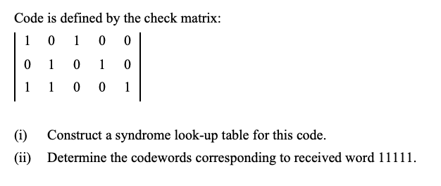  Code is defined by the check matrix: 1 0 1 0