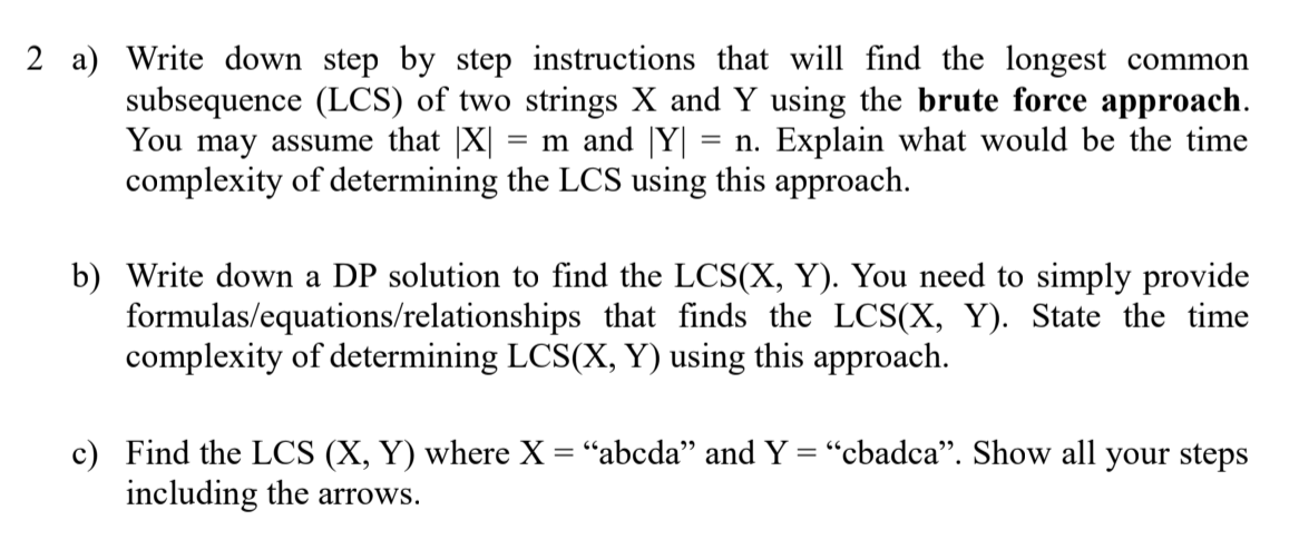 Its urgent 2 a) Write down step by step instructions that will