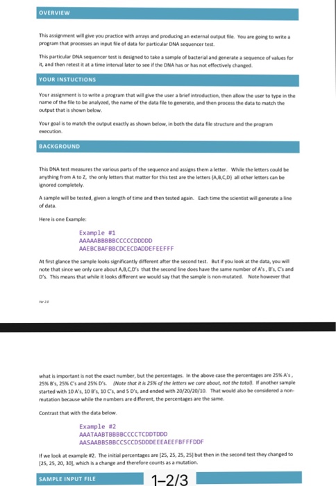  OVERVIEW This assignment will give you practice with arrays and producing