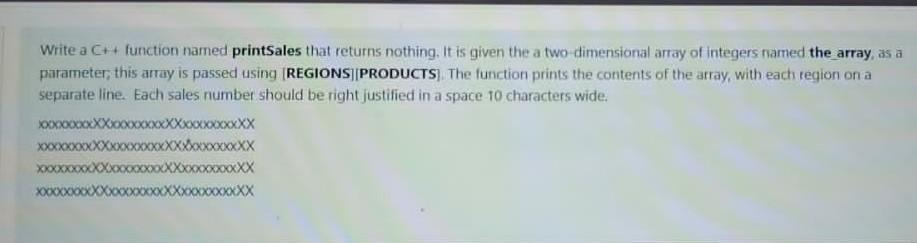  Write a C++ function named printSales that returns nothing. It is