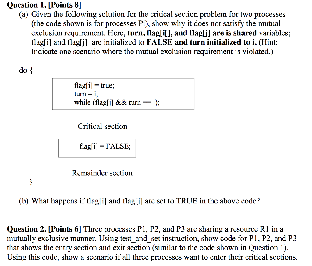  (a) Given the following solution for the critical section problem for