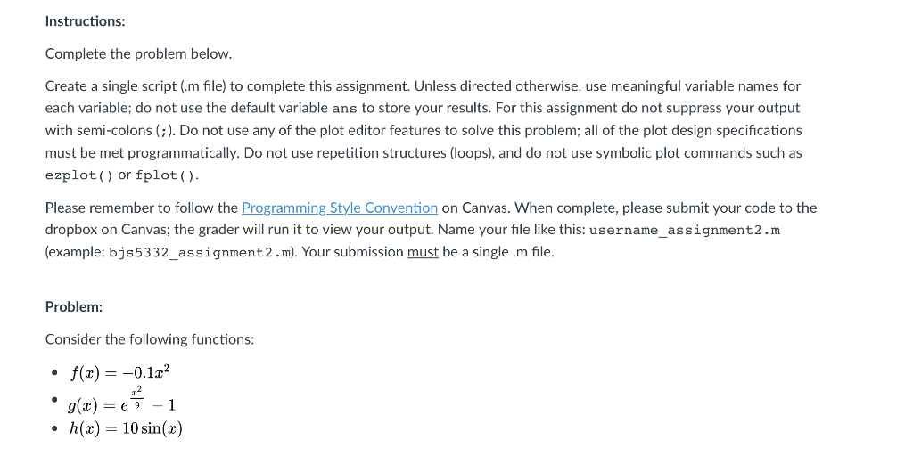  Instructions: Complete the problem below. Create a single script (.m file)