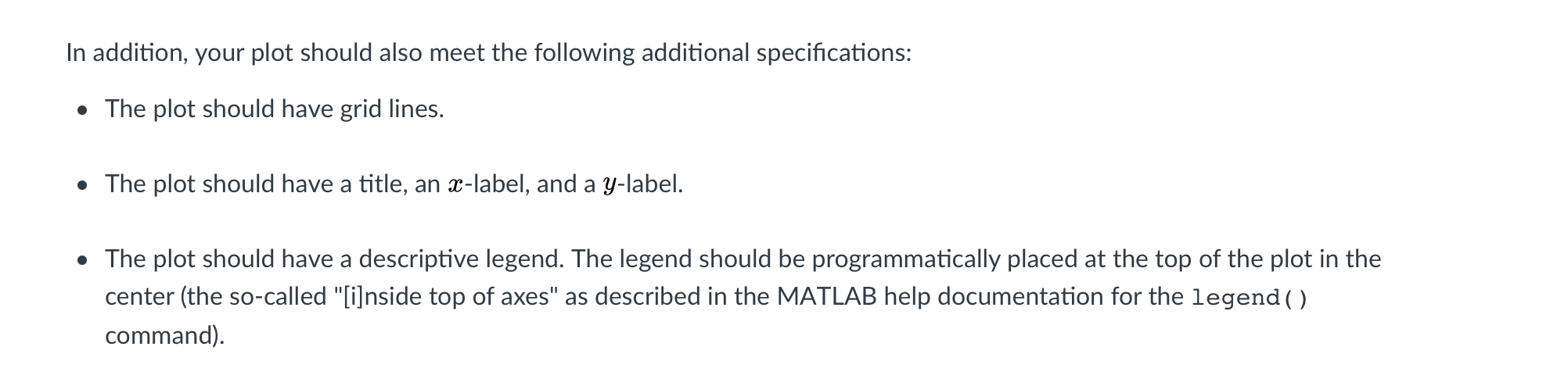each variable; do not use the default variable ans to store your