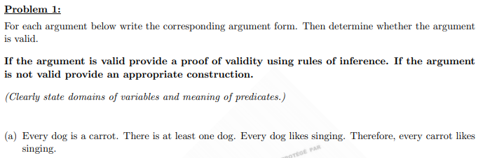  Problem 1: For each argument below write the corresponding argument form.