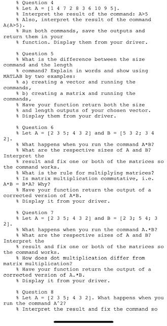 MATLAB, here are the questions. function questions Create a driver to answer