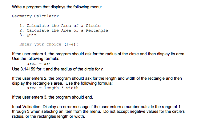  Write a program that displays the following menu: Geometry Calculator 1.