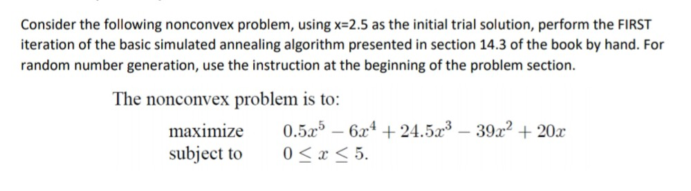  Section 4.3 Reference: Outline of a Basic Simulated Annealing Algorithm Initialization: