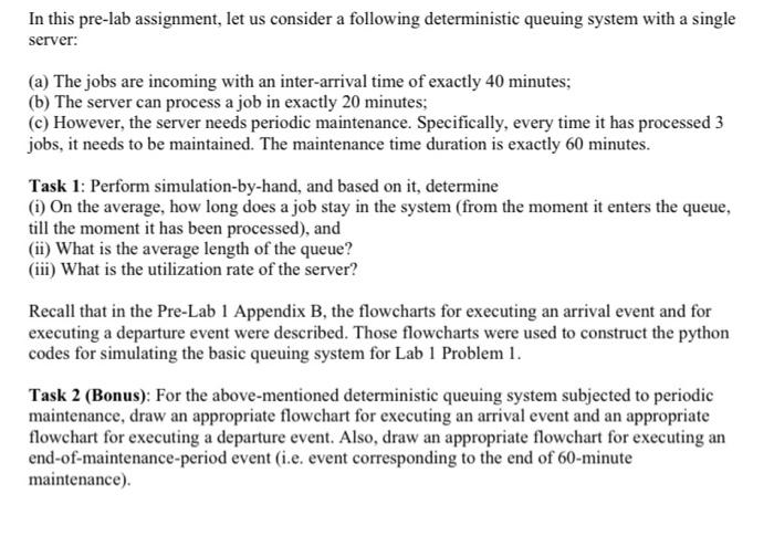  In this pre-lab assignment, let us consider a following deterministic queuing