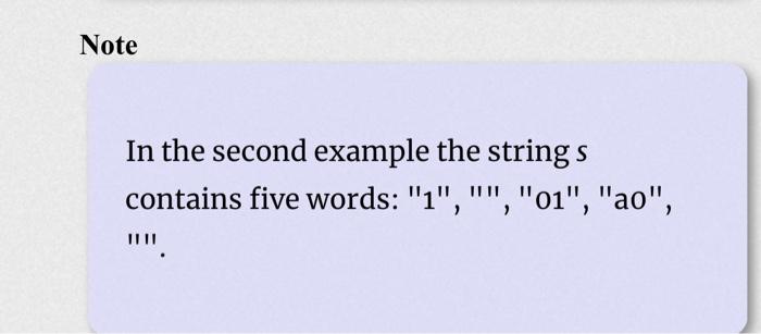 be empty: for example, the string s=",,"contains three empty words separated by
