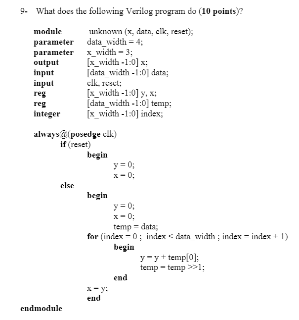 verilog code : 9. What does the following Verilog program do (10
