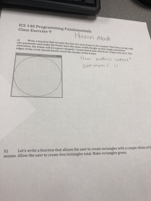  ICS 140 Programming Fundamentals Class Exercise 9 Harun Alodi a) Write