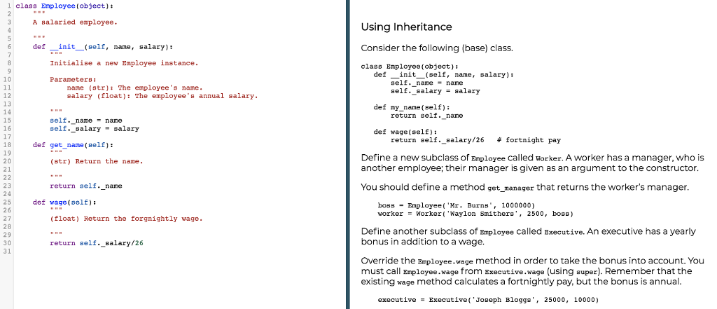 Using python write the code l class Employee (object): A salaried employee