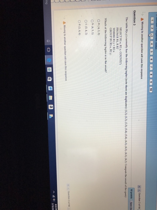 a key. Relation S(c may have duplicates. Which of the following queries