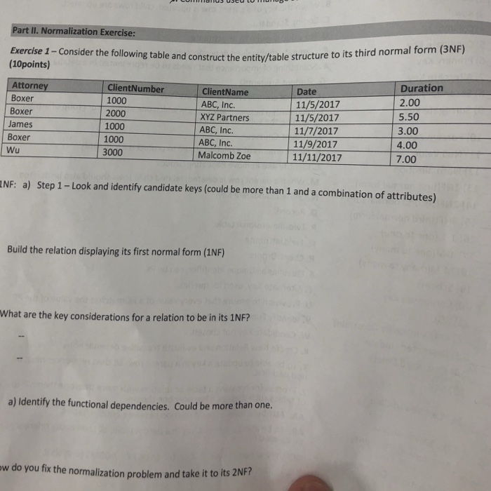  Part II. Normalization Exercise: to its third normal form (3NF) Exercise