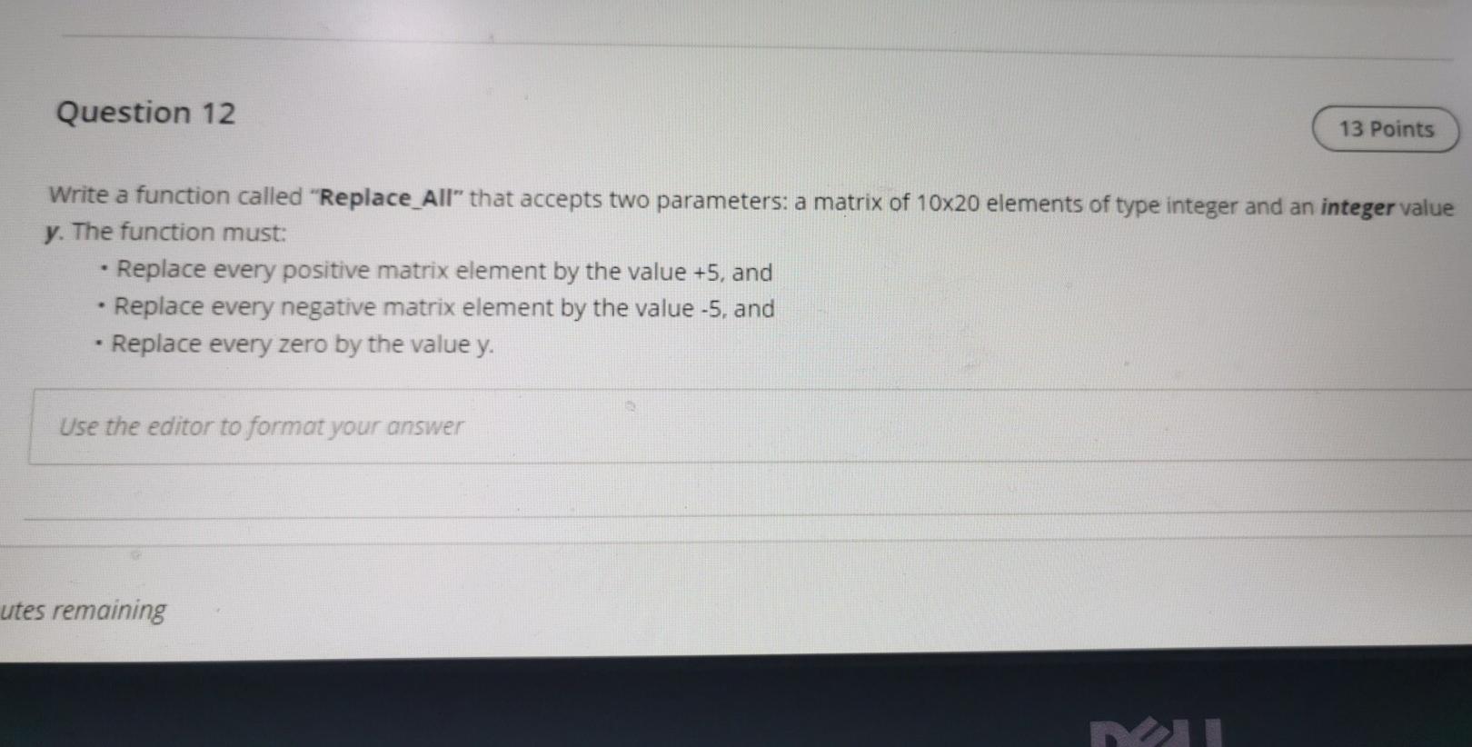  C++ code plz Question 12 13 Points Write a function called