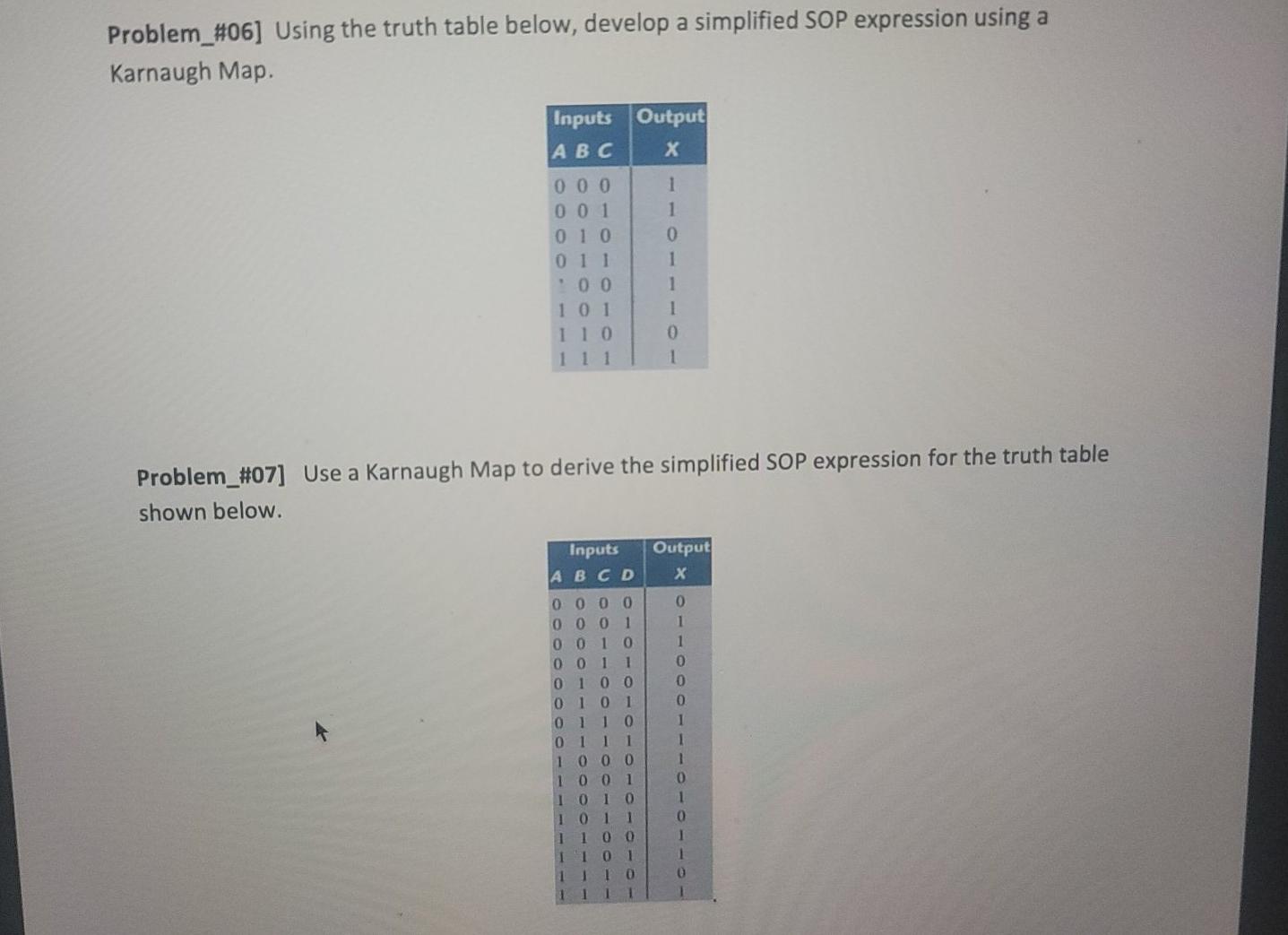  Problem_#06] Using the truth table below, develop a simplified SOP expression