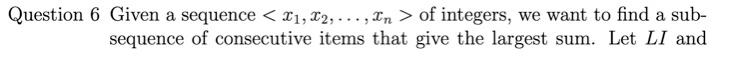 please provide the code in Java or Pseudocode Question 6 Given