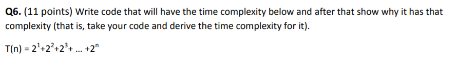  Write code that will have the time complexity below and after