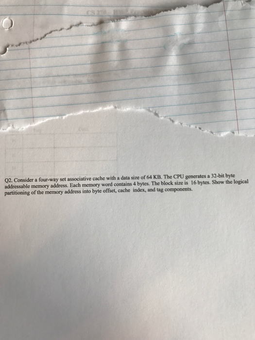  Consider a four-way set associative cache with a data size of