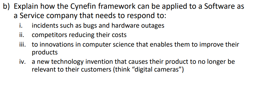 b) Explain how the Cynefin framework can be applied to a
