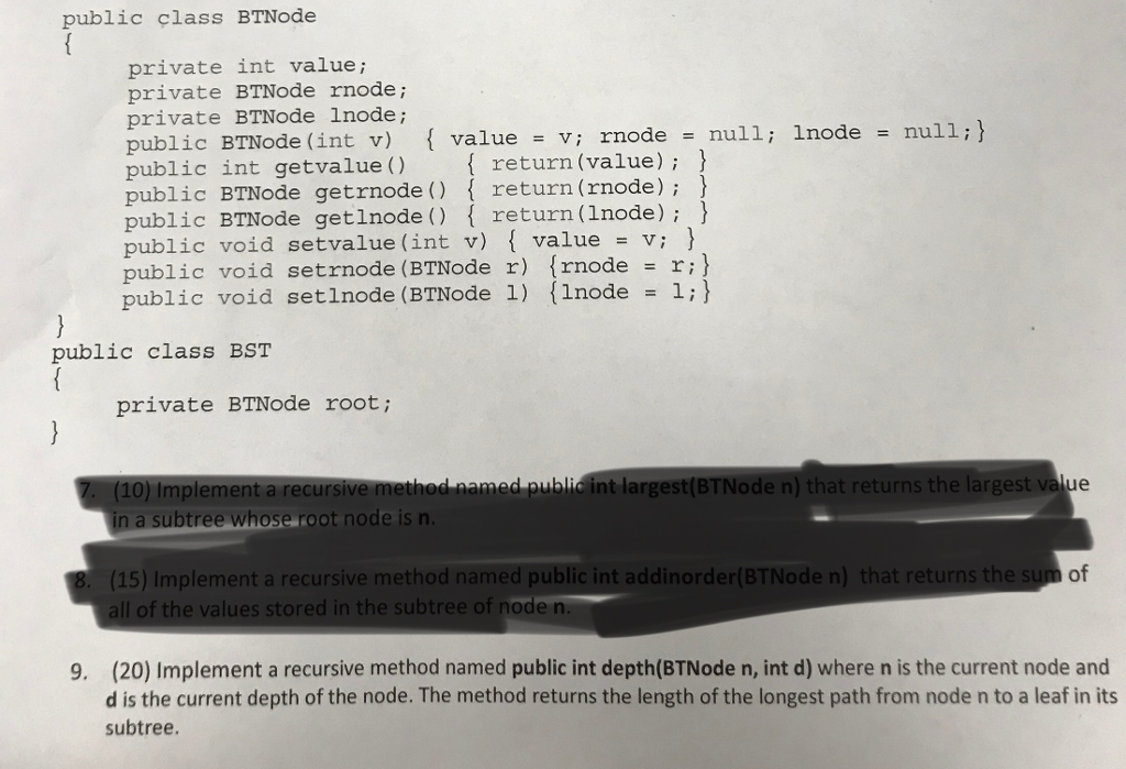 Implement a recursive method namrd public int depth(BTNode n, int d) where