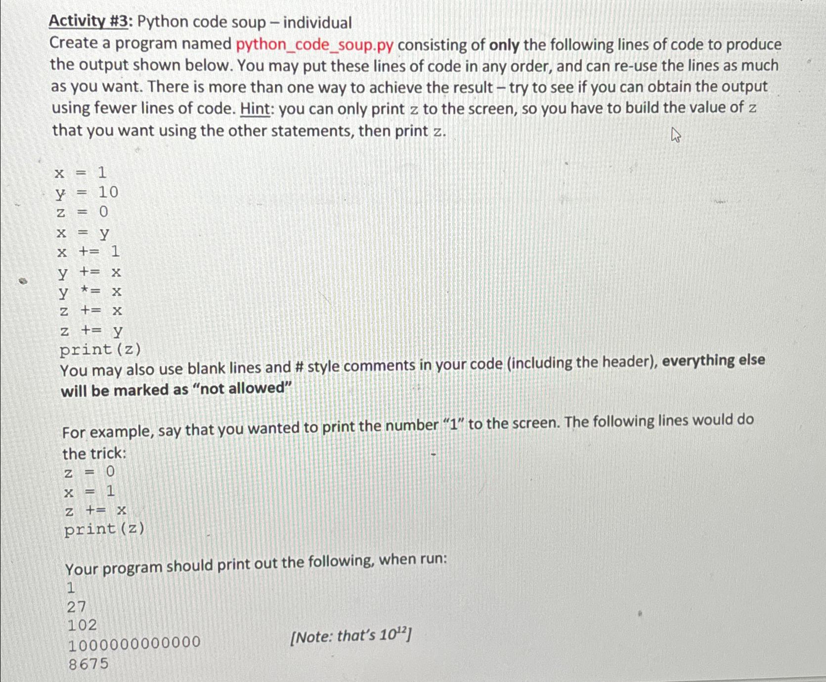  Activity #3: Python code soup - individual Create a program named