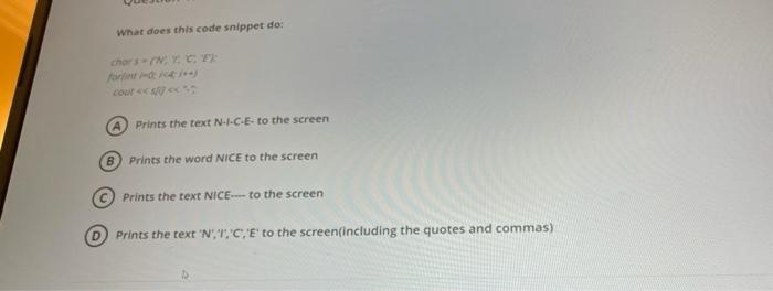  What does this code snippet do coure A Prints the text