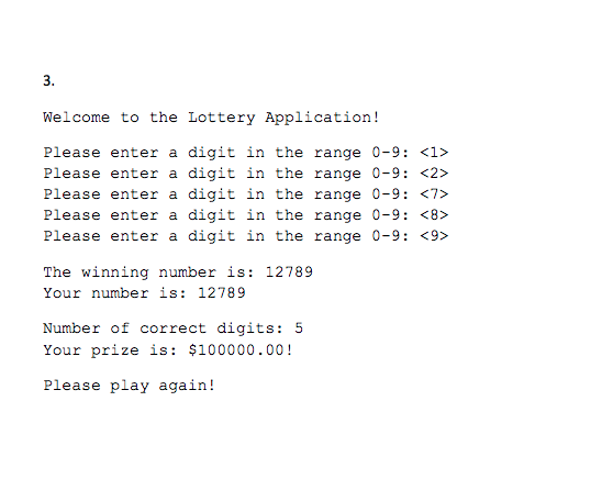 the users prize. Lab 9: Lottery Application (Chapter 8: Programming Challenge #9