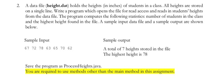  Must be written in Java language 2. A data file (height.dat)