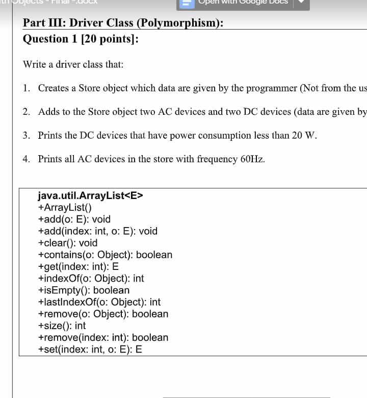  Part III: Driver Class (Polymorphism): Question 1 [20 points]: Write a