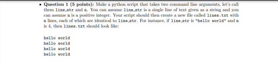 Question 1 (5 points): Make a python script that takes two