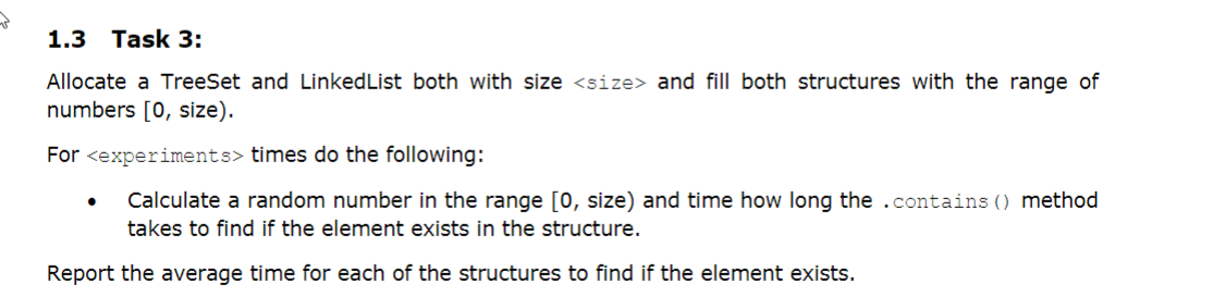 Please Write in Java 1.3 Task 3: Allocate a Treeset and LinkedList