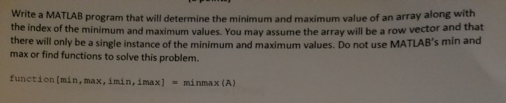  Using Matlab Write a MATLAB program that will determine the minimum