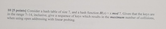 Data Structure and Algorithm in C++ 10 15 points] Consider a hash