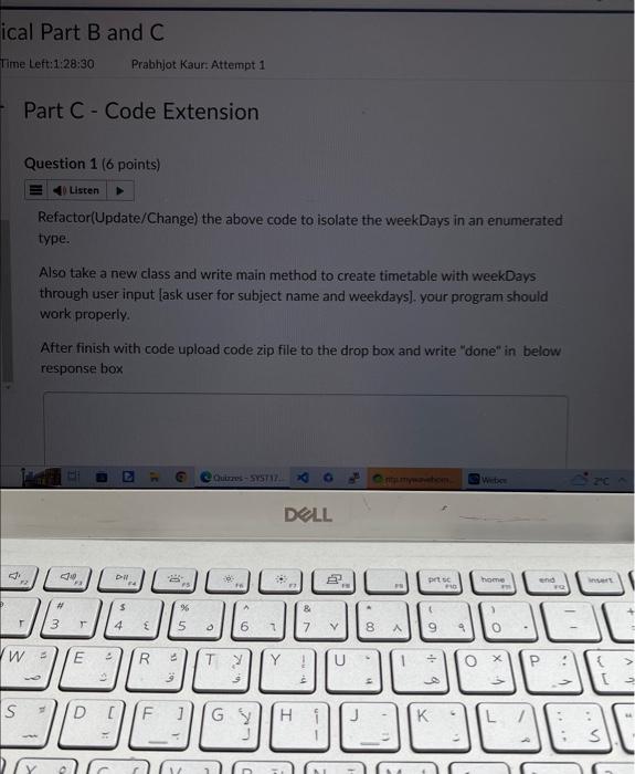  Refactor(Update/Change) the above code to isolate the weekDays in an enumerated