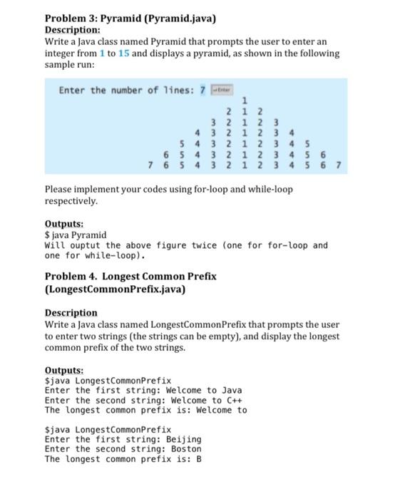 Please use Java Problem 3: Pyramid (Pyramid.java) Description: Write a Java class